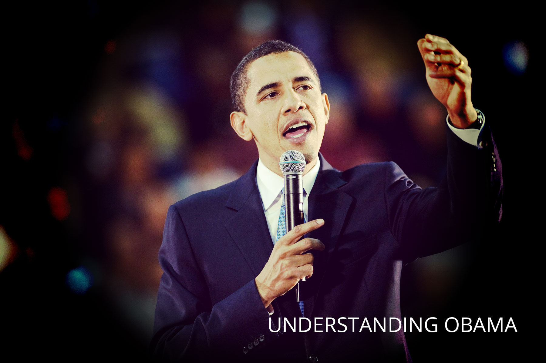 Understanding Obama